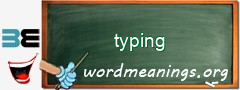 WordMeaning blackboard for typing